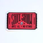 Shit Show Sticker