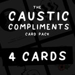 Caustic Compliments 4-pack